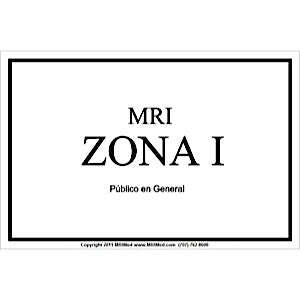 MRI Spanish Zone I Sign Medical Equipment